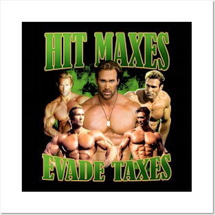 Mike O'hearn Hit Maxes Evade Taxes Posters and Art